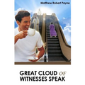 Great Cloud of Witnesses Speak