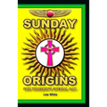 Sunday Origins: Sun Worship's Special Day
