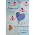 The New Perspective: Ten Tools for Self-Transformation