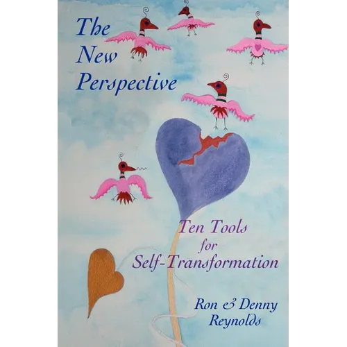The New Perspective: Ten Tools for Self-Transformation