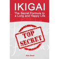 Ikigai: The Secret Formula to a Long and Happy Life