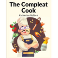 The Compleat Cook: Expertly Prescribing The Most Ready Wayes, Whether Italian, Spanish Or French