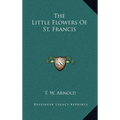 The Little Flowers Of St. Francis