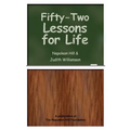 Fifty-Two Lessons for Life