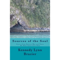 Sources of the Soul: Poetry from the Windows of Nature and the People We Meet Along Life's Path
