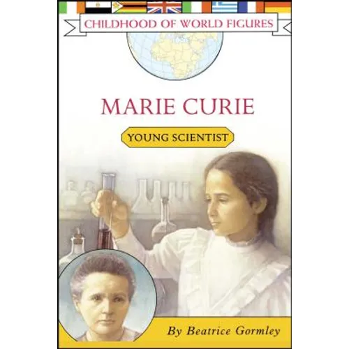 Marie Curie: Young Scientist