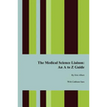 The Medical Science Liaison: An A to Z Guide