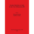 Gender Identities in Italy in the First Millenium BC