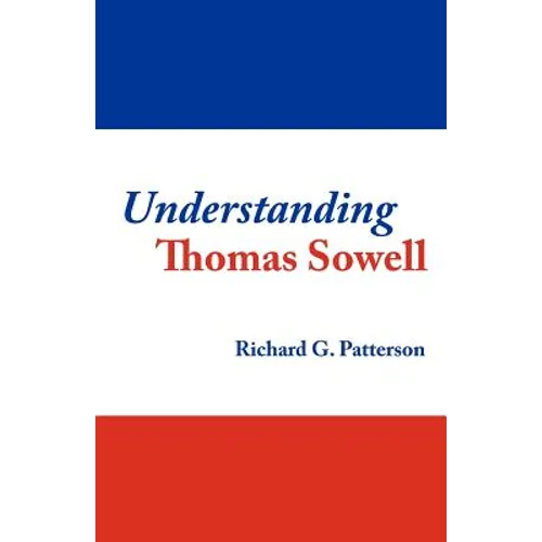 Understanding Thomas Sowell