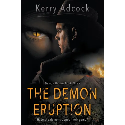 The Demon Eruption: A Christian Thriller