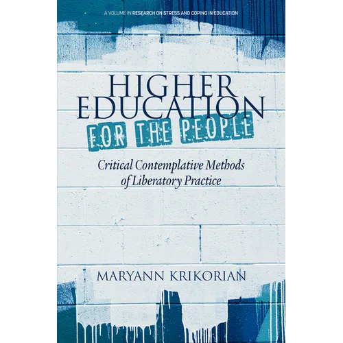 Higher Education for the People: Critical Contemplative Methods of Liberatory Practice