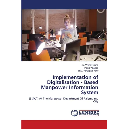 Implementation of Digitalisation - Based Manpower Information System