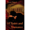 Of Ruins and Romance
