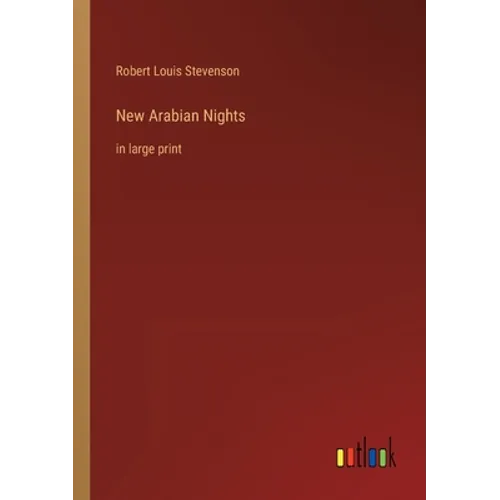 New Arabian Nights: in large print