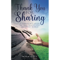 Thank You for Sharing: A Survivor's Guide to the Twelve-Step Recovery World