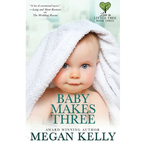 Baby Makes Three: Love in Little Tree, Book Three