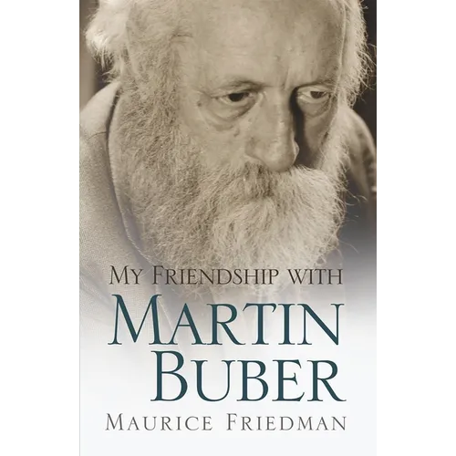 My Friendship with Martin Buber