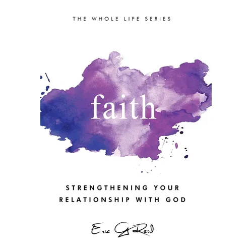 Faith: Strengthening Your Relationship With God