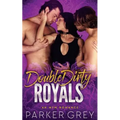 Double Dirty Royals: An MFM Menage Romance