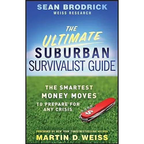 The Ultimate Suburban Survivalist Guide