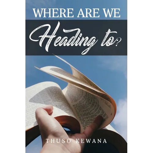 Where are we Heading to?