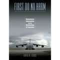 First Do No Harm: Humanitarian Intervention and the Destruction of Yugoslavia