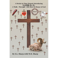 A Stroke in Time: Memoir introducing LAMB O. G. A Walk - Through - Life Story in Honor of God