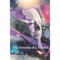The Dreams of a Master
