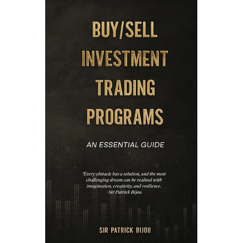 Fundamentals Of Buy/Sell Investment Trading Programs