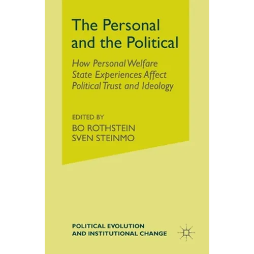 The Personal and the Political: How Personal Welfare State Experiences Affect Political Trust and Ideology