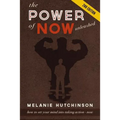 The Power of "Now" Unleashed: How to set your Mind into Taking Action "Now" so you can achieve your Dreams