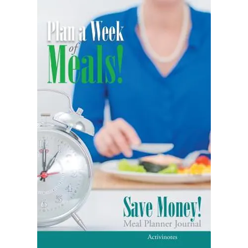 Plan a Week of Meals! Save Money! Meal Planner Journal