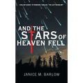 And the Stars of Heaven Fell