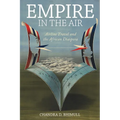 Empire in the Air: Airline Travel and the African Diaspora