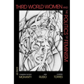 Third World Women and the Politics of Feminism