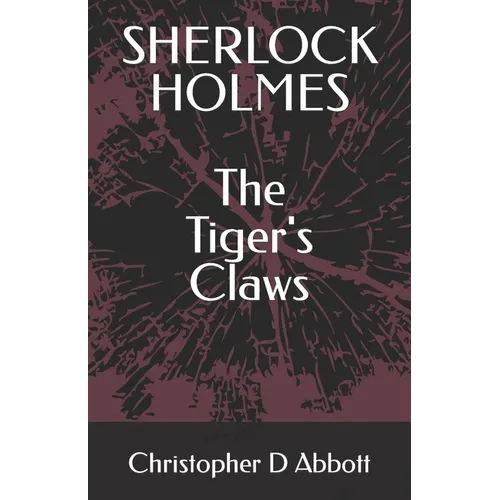SHERLOCK HOLMES The Tiger's Claws