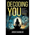 Decoding You: A beginner's guide to self-discovery through the Enneagram and Numerology