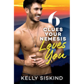 6 Clues Your Nemesis Loves You