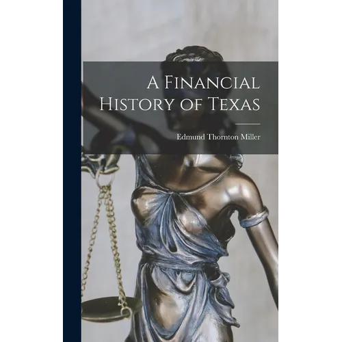 A Financial History of Texas