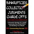 How to edit your credit issues: Powerful Strategies for Legally Improving Your Credit Score and Building True Wealth