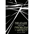 Deleuze and the Problem of Affect