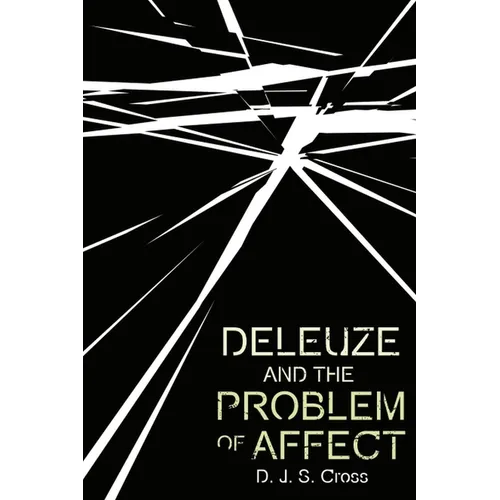 Deleuze and the Problem of Affect
