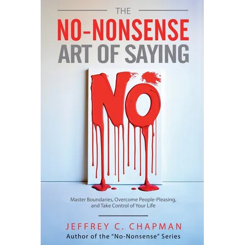 The No-Nonsense Art of Saying No