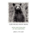 God Wears Many Skins: Myth And Folklore Of The Sami People