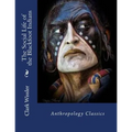 The Social Life of the Blackfoot Indians: Anthropology Classics