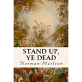 Stand Up, Ye Dead