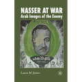 Nasser at War: Arab Images of the Enemy