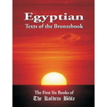 Egyptian Texts of the Bronzebook: The First Six Books of the Kolbrin Bible