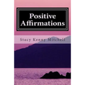 Positive Affirmations: Change Your Mindset. Change Your Life.