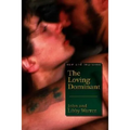 The (New and Improved) Loving Dominant